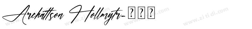 Archattson Hollmytr字体转换